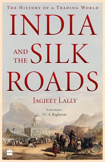 India And The Silk Roads by Jagjeet Lally_img_0