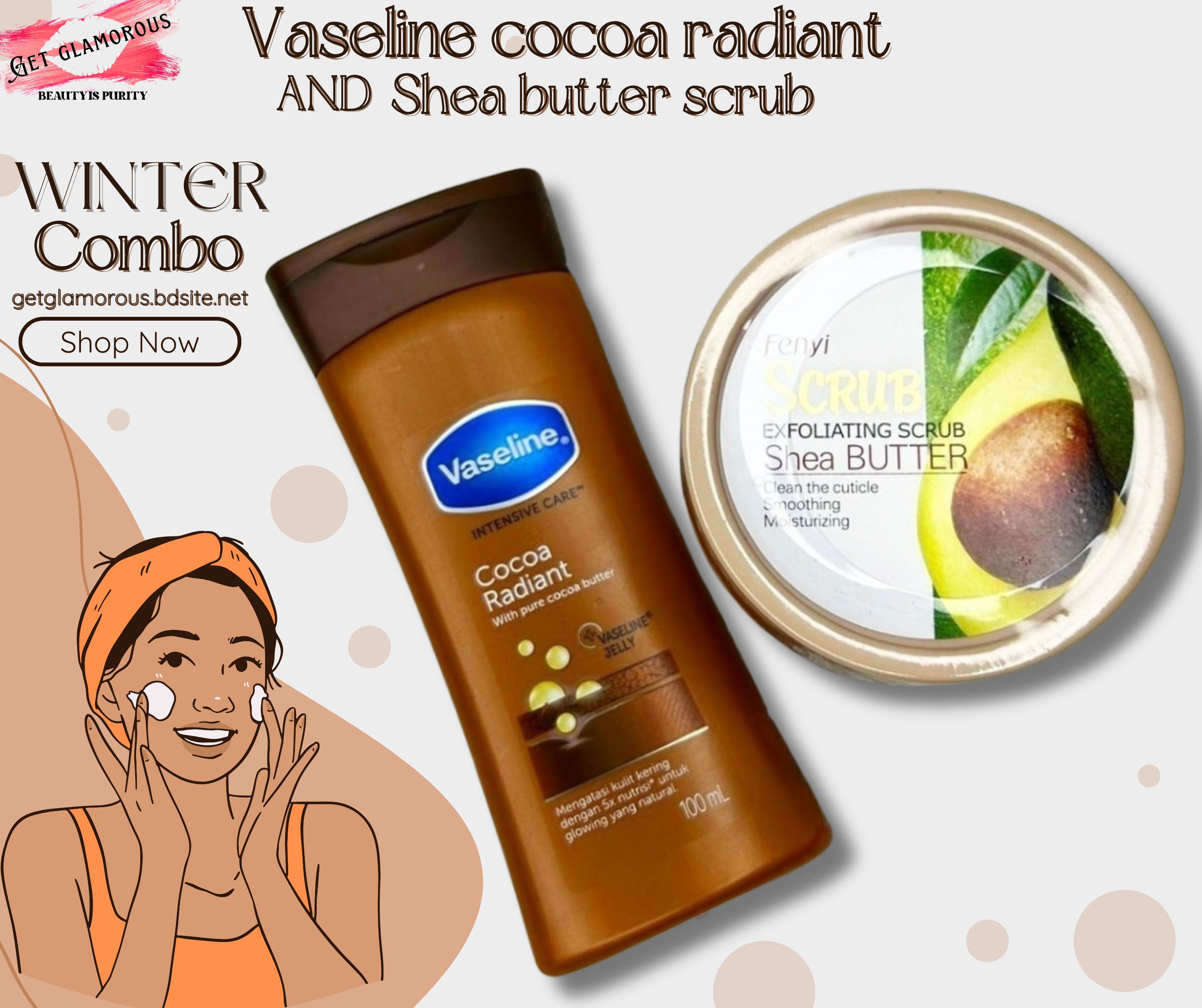 Vaseline Cocoa Radiant Lotion + FenyI Shea Butter Exfoliating Scrub