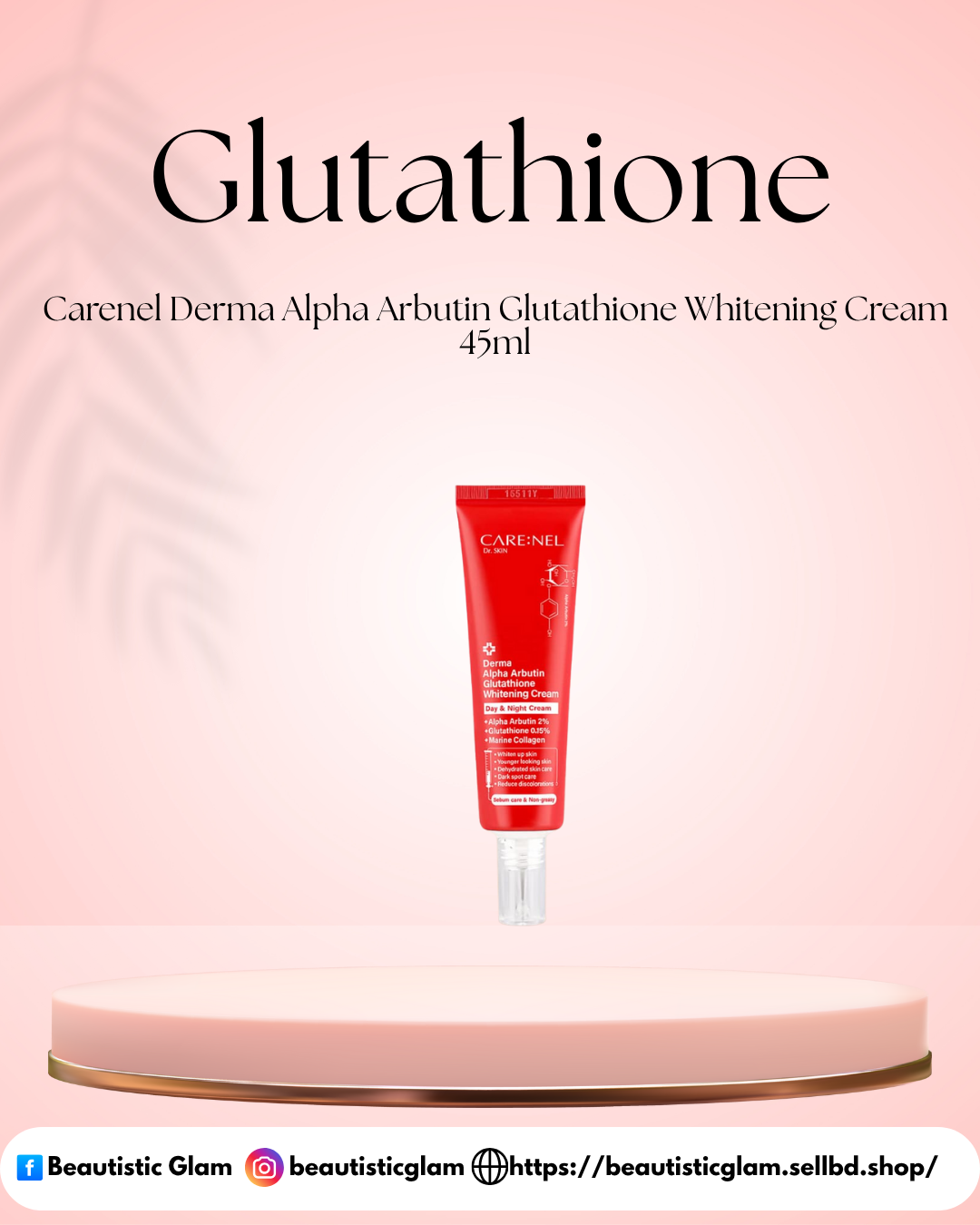 Carenel Derma Alpha Arbutin Glutathione Whitening Cream 45ml
