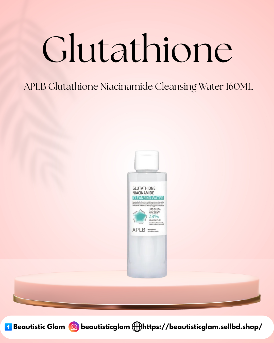 APLB Glutathione Niacinamide Cleansing Water 160ML