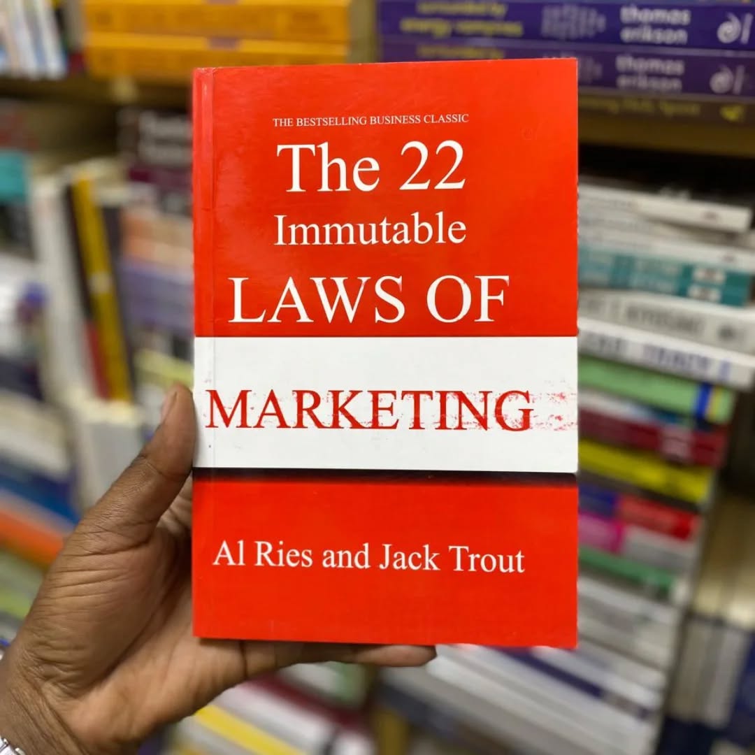 The 22 Immutable Laws of Marketing by Al Ries and Jack Trout