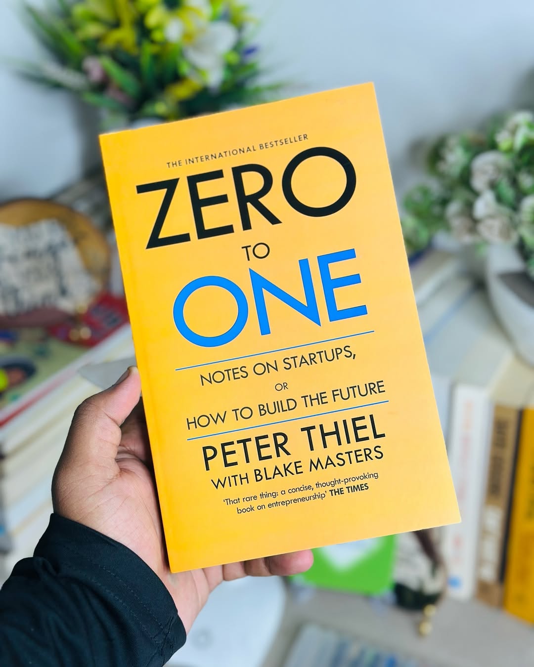 Zero to One  by Blake Masters and Peter Thiel