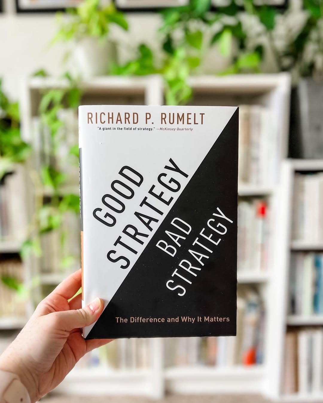 Good Strategy Bad Strategy by Richard P. Rumelt