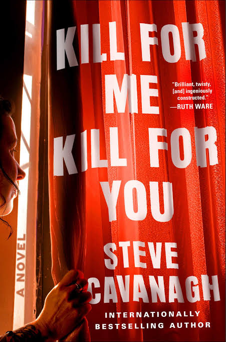 Kill For Me Kill For You by Steve Cavanagh_img_0