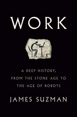 Work – A Deep History, from the Stone Age to the Age of Robots_img_0