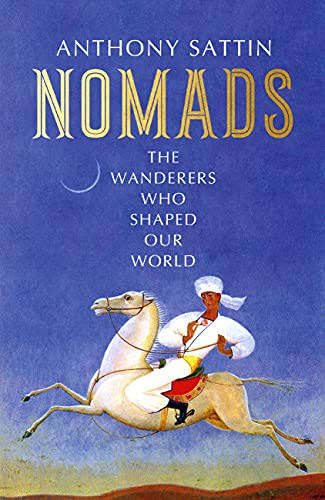 Nomads: The Wanderers Who Shaped Our World_img_0