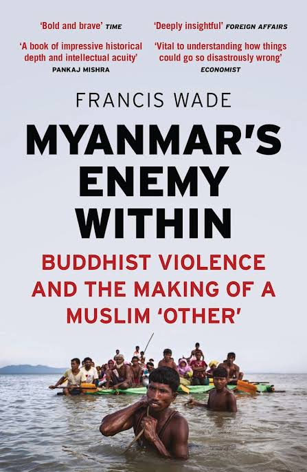 Myanmar’s Enemy Within: Buddhist Violence and the Making of a Muslim ‘Other’_img_0