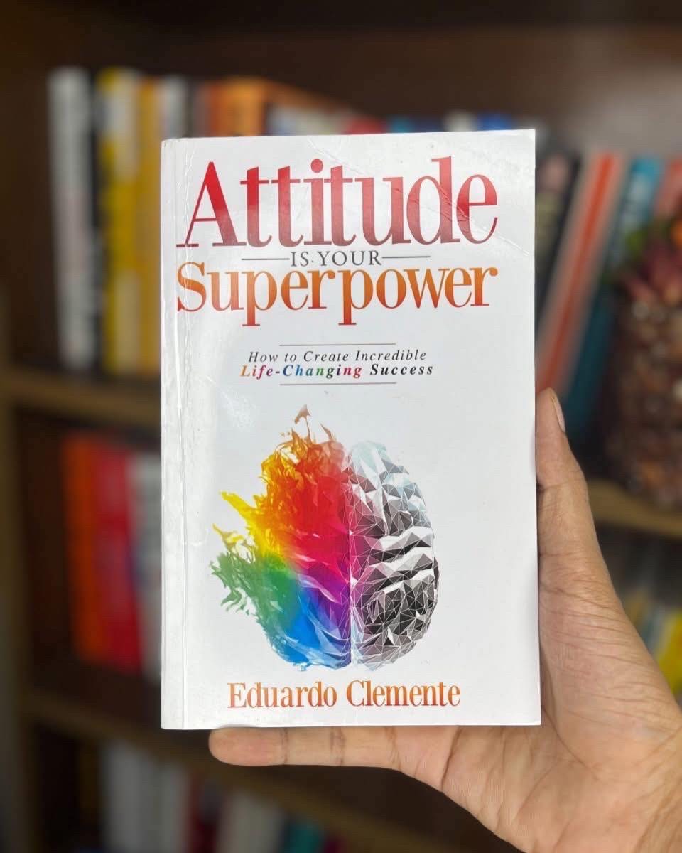 Attitude is Your Superpower" by Eduardo Clemente._img_0
