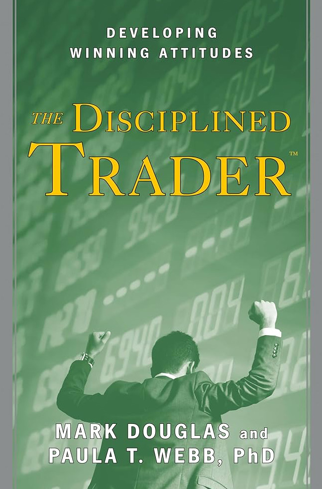 The Disciplined Trader Mark Douglas  : Developing Winning Attitudes_img_0