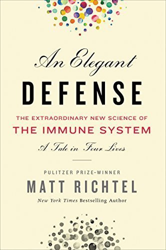 An Elegant Defense, The Extraordinary New Science of the Immune System: A Tale in Four Lives_img_0