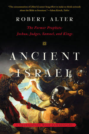 Ancient Israel: The Former Prophets: Joshua, Judges, Samuel, and Kings: A Translation with Commentary_img_0