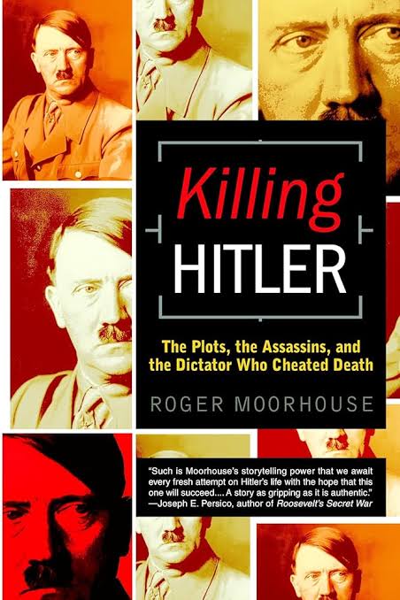 Killing Hitler: The Plots, the Assassins, and the Dictator Who Cheated Death_img_0