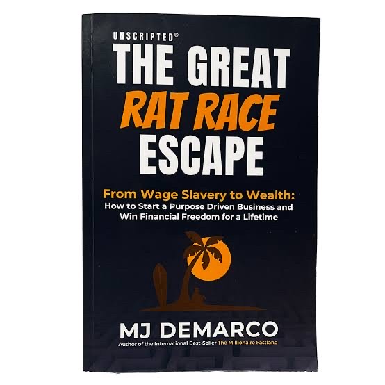 The Great Rat Race Escape by M.J. DeMarco_img_0
