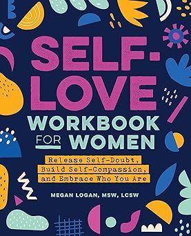 Self-Love Workbook for Women by Megan Logan, MSW, LCSW_img_1