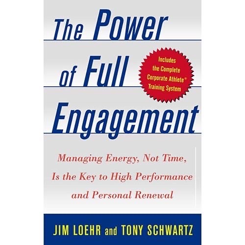 The Power of Full Engagement by Jim Loehr and Tony Schwartz_img_0