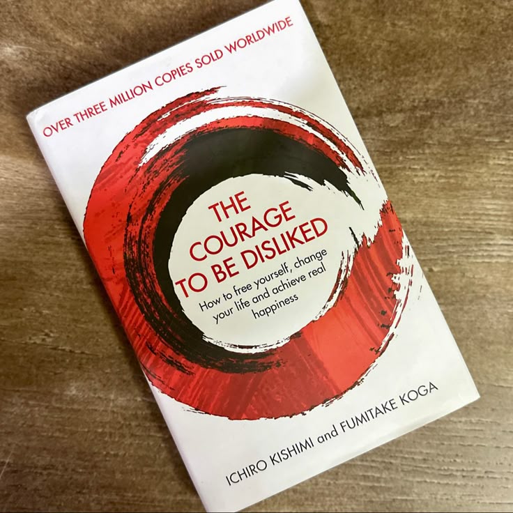 Courage to Be Disliked by Fumitake Koga & Ichiro Kishimi_img_0