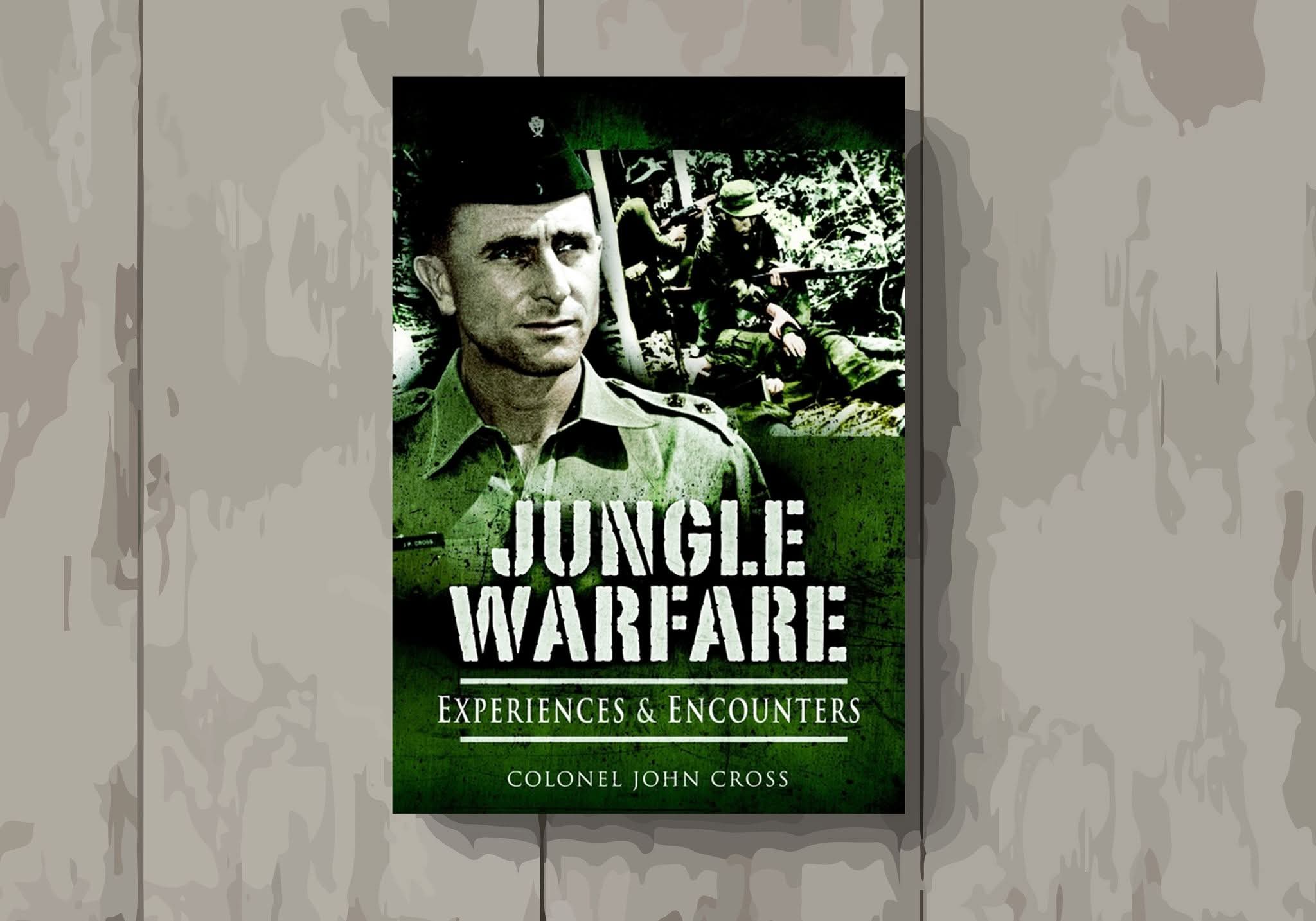 Jungle Warfare by Colonel John Cross._img_0