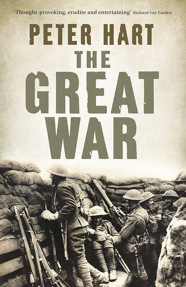 The Great War by military historian Peter Hart._img_0