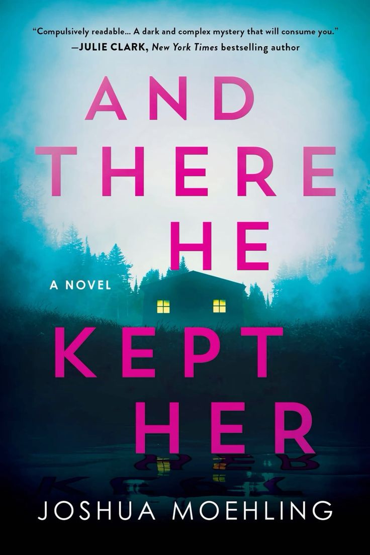 And There He Kept Her: A Novel Book by Joshua Moehling_img_0
