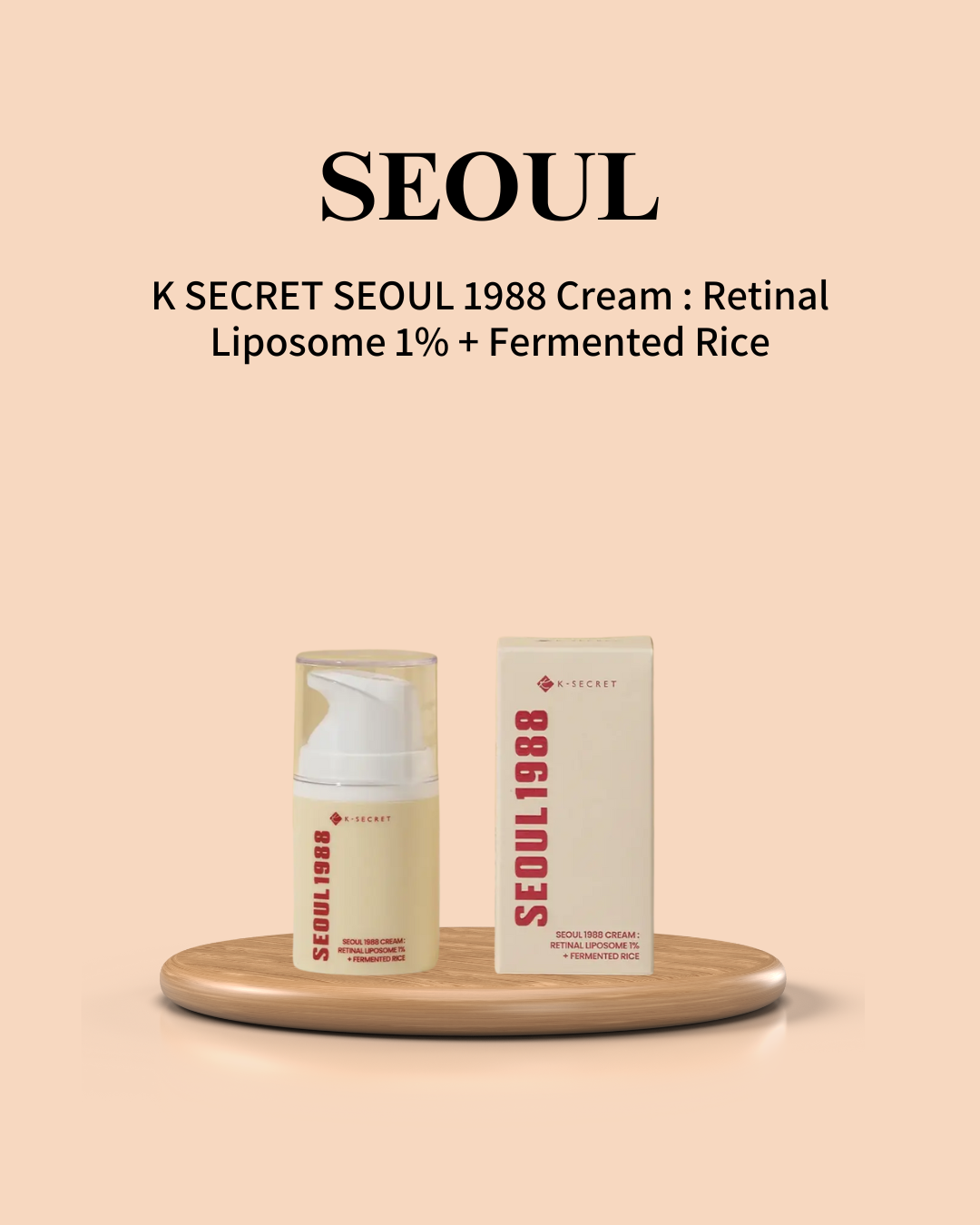 K SECRET SEOUL 1988 Cream : Retinal Liposome 1% + Fermented Rice