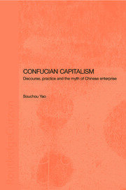 Confucian Capitalism: Discourse, Practice and the Myth of Chinese Enterprise_img_0