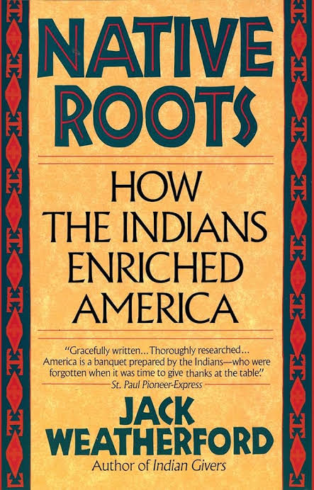 Native Roots: How the Indians Enriched America_img_0