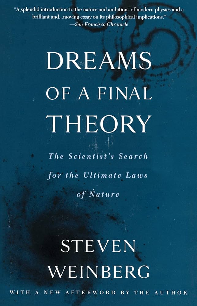 Dreams of a Final Theory: The Scientist’s Search for the Ultimate Laws of Nature_img_0