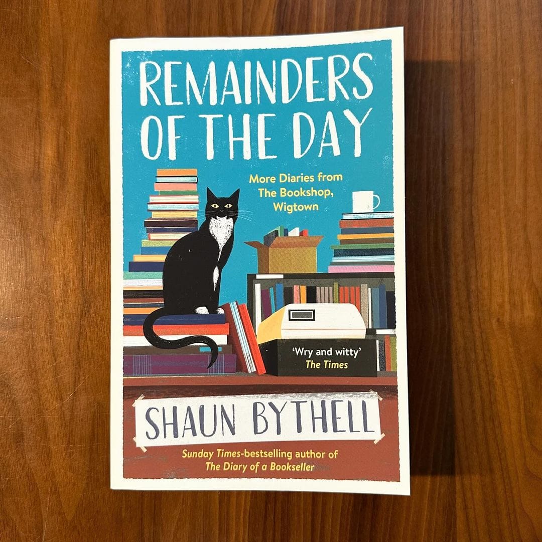 Remainders of the Day by Shaun Bythell