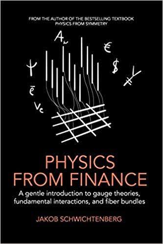 Physics from Finance: A gentle introduction to gauge theories, fundamental interactions and fiber bundles_img_0
