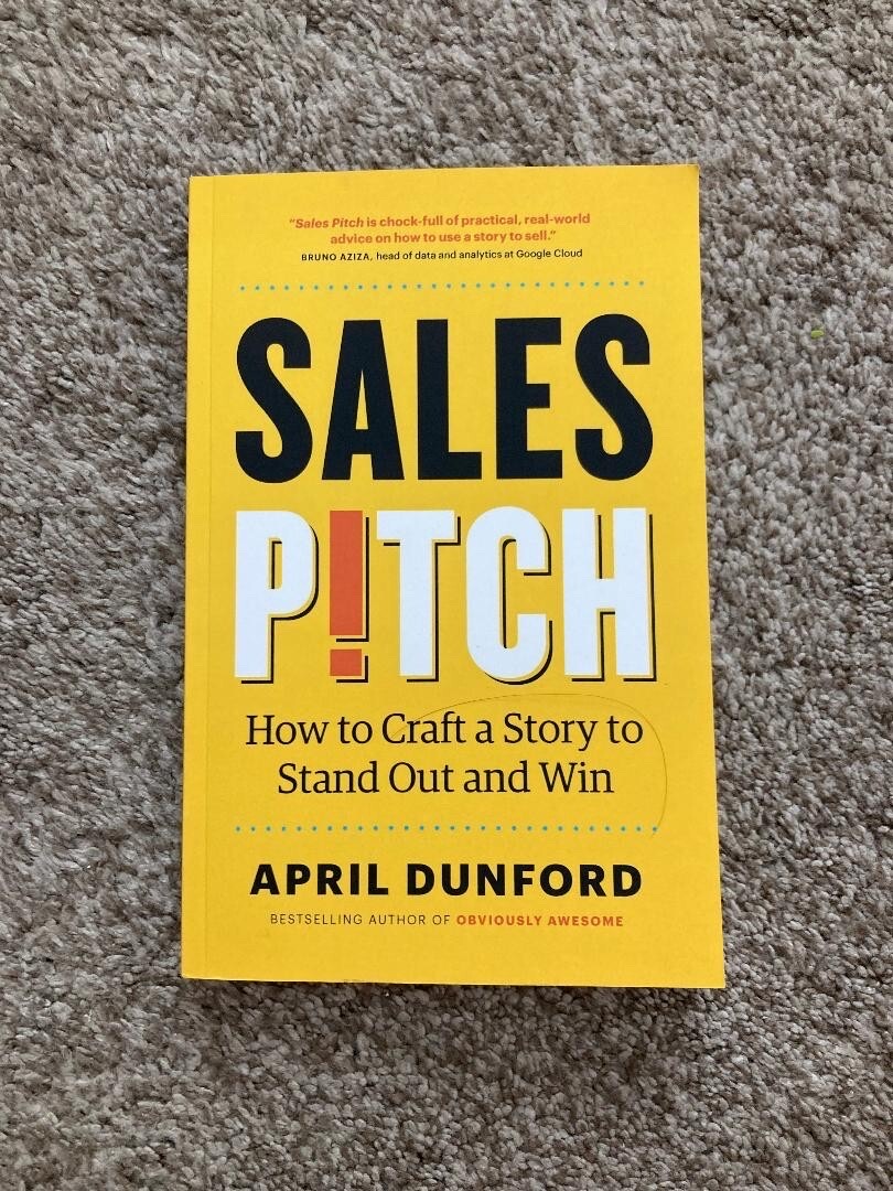 Sales Pitch: How to Craft a Story to Stand Out and Win by April Leon Zurawic_img_0