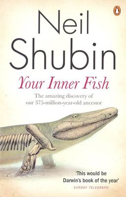Your Inner Fish: A Journey into the 3.5-Billion-Year History of the Human Body_img_0
