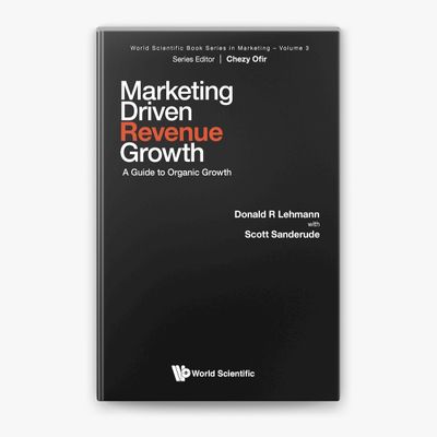 Marketing-Driven Revenue Growth: A Guide to Organic Growth by Donald R. Lehmann & Scott Sanderude_img_0