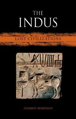 The Indus: Lost Civilizations by Andrew Robinson_img_0