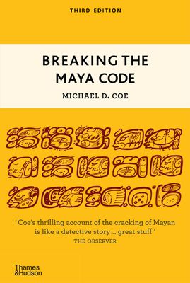 Breaking the Maya Code Book by Michael D. Coe_img_0