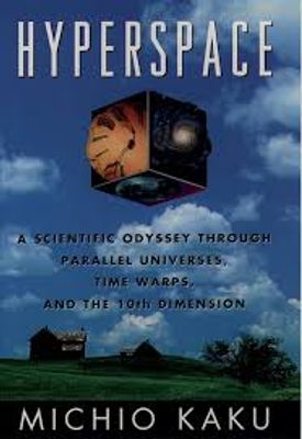 Hyperspace: A Scientific Odyssey Through Parallel Universes, Time Warps, and the 10th Dimension_img_0