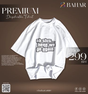 Oversized T-Shirt (ah shit here we go again)_img_10
