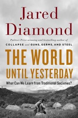 The World Until Yesterday: What Can We Learn from Traditional Societies?_img_0