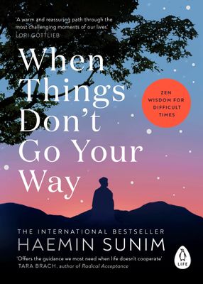 When Things Don’t Go Your Way by Haemin Sunim_img_0