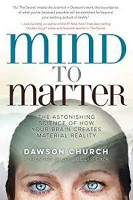 Mind to Matter: The Astonishing Science of How Your Brain Creates Material Reality_img_0