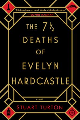 The 7 1/2 Deaths of Evelyn Hardcastle by Stuart Turton_img_0