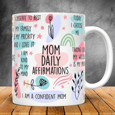 Mom Daily Affirmations Coffee Mug Gift For Mom_img_0