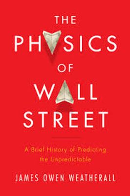 Physics Of Wall Street: A Brief History of Predicting the Unpredictable_img_0
