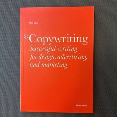 Copywriting: Successful Writing for Design, Advertising and Marketing by Mark Shaw_img_0
