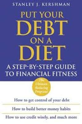 Put Your Debt on a Diet: A Step–by–Step Guide to Financial Fitness_img_0