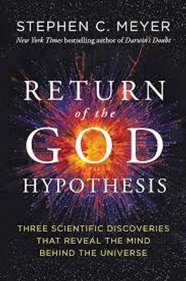 Return of the God Hypothesis: Three Scientific Discoveries That Reveal the Mind Behind the Universe_img_0