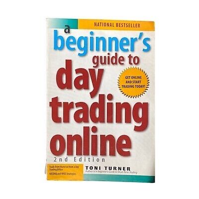 A Beginner's Guide to Day Trading Online (2nd edition) by Toni Turner_img_0