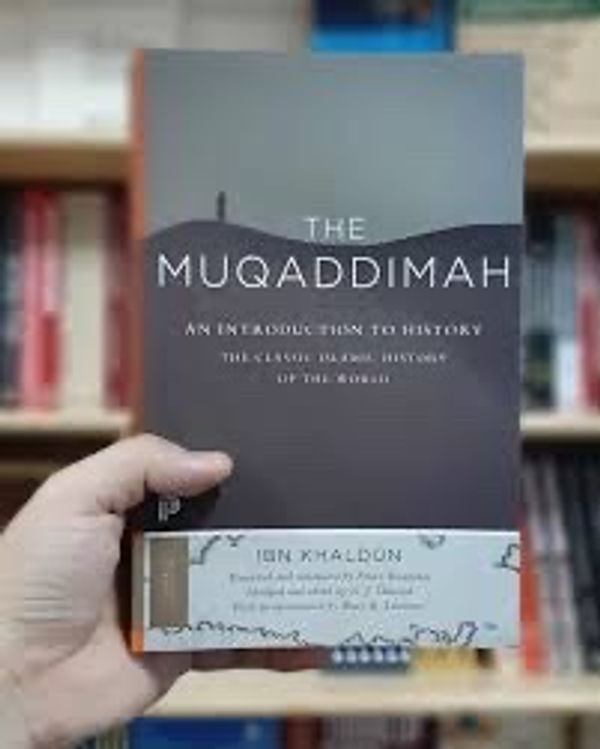 The Muqaddimah: An Introduction to History