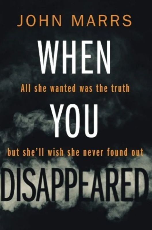 When You Disappeared by John Marrs
