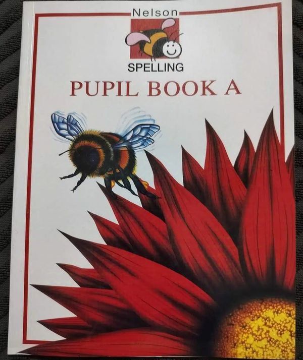 Nelson Spelling Pupil Book A