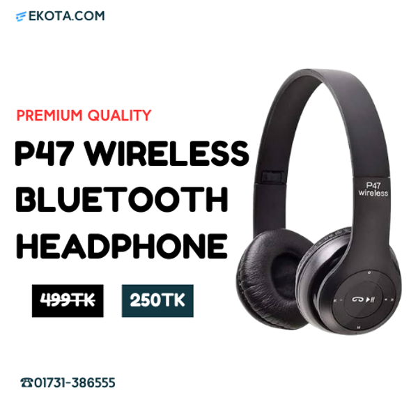 Premium Quality - P47 Wireless Bluetooth Headphone - 4 colour - Headphone - Signifying Quality - Simple to Use